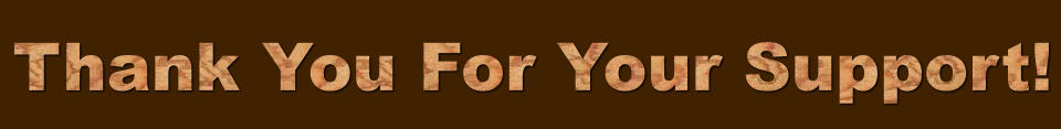 Thank You For Your Support!